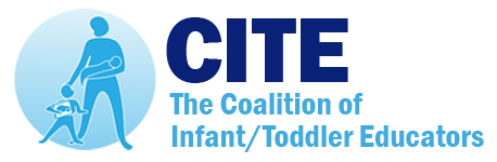 The Coalition of Infant/Toddler Educators (CITE)